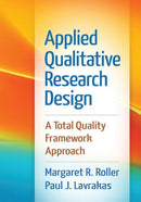 Applied Qualitative Research Design : A Total Quality Framework Approach-9781462515752