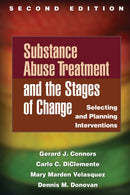 Substance Abuse Treatment and the Stages of Change, Second Edition : Selecting and Planning Interventions-9781462524983