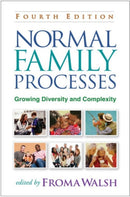 Normal Family Processes, Fourth Edition : Growing Diversity and Complexity-9781462525485