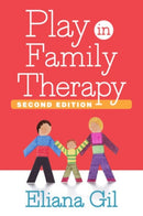 Play in Family Therapy, Second Edition-9781462526451