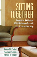 Sitting Together : Essential Skills for Mindfulness-Based Psychotherapy-9781462527731