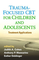 Trauma-Focused CBT for Children and Adolescents : Treatment Applications-9781462527779