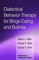 Dialectical Behavior Therapy for Binge Eating and Bulimia-9781462530373
