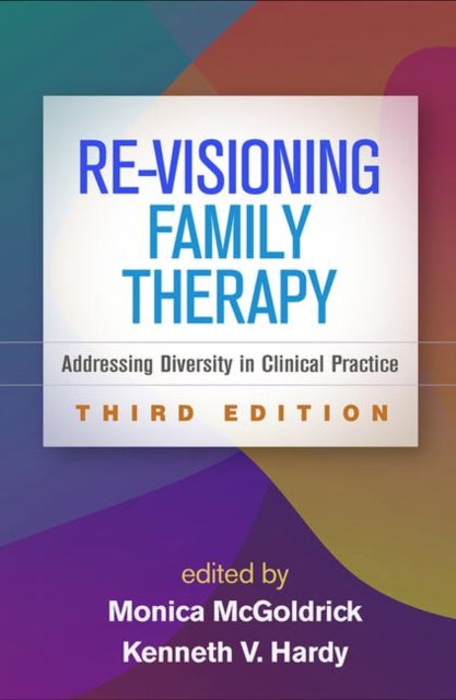 Re-Visioning Family Therapy