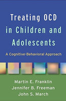 Treating OCD in Children and Adolescents : A Cognitive-Behavioral Approach-9781462538034