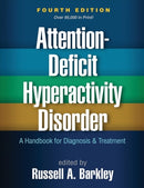 Attention-Deficit Hyperactivity Disorder, Fourth Edition : A Handbook for Diagnosis and Treatment-9781462538874