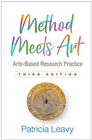 Method Meets Art, Third Edition : Arts-Based Research Practice-9781462538973
