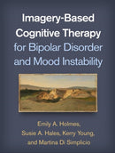 Imagery-Based Cognitive Therapy for Bipolar Disorder and Mood Instability-9781462539055