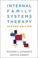 Internal Family Systems Therapy, Second Edition-9781462541461