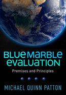 Blue Marble Evaluation : Premises and Principles-9781462541942