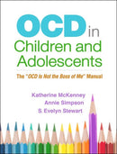 OCD in Children and Adolescents : The "OCD Is Not the Boss of Me" Manual-9781462542031