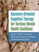 Recovery-Oriented Cognitive Therapy for Serious Mental Health Conditions-9781462545193