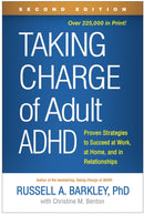 Taking Charge of Adult ADHD, Second Edition