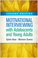 Motivational Interviewing with Adolescents and Young Adults, Second Edition-9781462546985