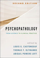 Psychopathology, Second Edition : From Science to Clinical Practice-9781462547616