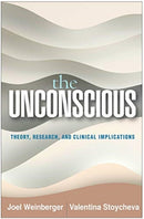 The Unconscious : Theory, Research, and Clinical Implications-9781462547692
