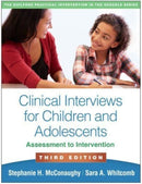 Clinical Interviews for Children and Adolescents, Third Edition : Assessment to Intervention-9781462548163