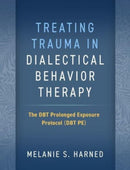 Treating Trauma in Dialectical Behavior Therapy