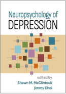 Neuropsychology of Depression-9781462549276