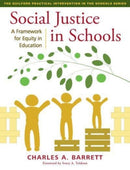 Social Justice in Schools : A Framework for Equity in Education-9781462552146