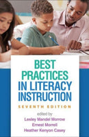 Best Practices in Literacy Instruction, Seventh Edition-9781462552238