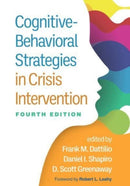 Cognitive-Behavioral Strategies in Crisis Intervention, Fourth Edition-9781462552597