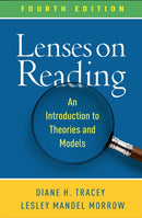 Lenses on Reading, Fourth Edition : An Introduction to Theories and Models-9781462554669