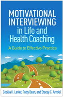 Motivational Interviewing in Life and Health Coaching : A Guide to Effective Practice-9781462555147