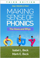Making Sense of Phonics, Third Edition : The Hows and Whys-9781462555352