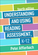 Understanding and Using Reading Assessment, K-12, Fourth Edition-9781462556137