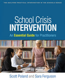 School Crisis Intervention : An Essential Guide for Practitioners-9781462556175
