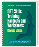 DBT Skills Training Handouts and Worksheets, Revised Edition-9781462556342