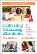 Cultivating Coaching Mindsets, Second Edition : An Action Guide for Instructional Leaders-9781462556434