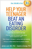 Help Your Teenager Beat an Eating Disorder, Third Edition-9781462557127