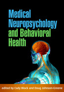 Medical Neuropsychology and Behavioral Health-9781462557455