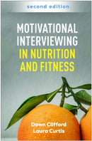 Motivational Interviewing in Nutrition and Fitness, Second Edition-9781462557738