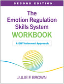 The Emotion Regulation Skills System Workbook, Second Edition : A DBT-Informed Approach-9781462559510