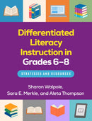 Differentiated Literacy Instruction in Grades 6-8 : Strategies and Resources-9781462559657