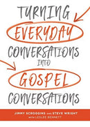 Turning Everyday Conversations into Gospel Conversations-9781462747849
