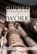 Hidden Dimensions of Work : Revisiting The Chicago School Methods of Everett Hughes and Anselm Strauss-9781462853236