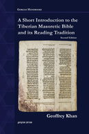 A Short Introduction to the Tiberian Masoretic Bible and its Reading Tradition-9781463202460