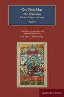 On This Day (August) : The Armenian Church Synaxarion (Yaysmawurk?)-9781463244439