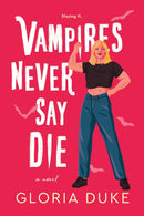 Vampires Never Say Die-9781464216725
