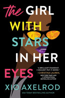 The Girl with Stars in Her Eyes : A story of love, loss, and rock-and-roll-9781464219597