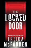 The Locked Door : From the Sunday Times Bestselling Author of The Housemaid-9781464221354