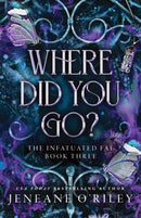 Where Did You Go? : The Thrilling Enemies to Lovers Romance Set in a Dark Fantasy World-9781464226632