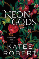 Neon Gods : A Divinely Dark Romance Retelling of Hades and Persephone (Dark Olympus 1)-9781464228254