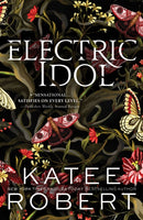Electric Idol : A Divinely Dark Romance Retelling of Psyche and Eros (Dark Olympus 2)-9781464228261