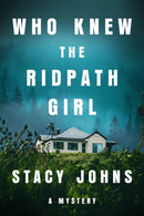 Who Knew the Ridpath Girl : A Mystery-9781464230967