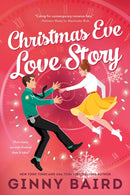 Christmas Eve Love Story : A Time Travel Holiday Romance Full of Christmas Magic-9781464236068